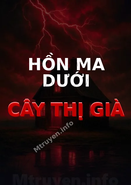 Hồn Ma Dưới Cây Thị Già