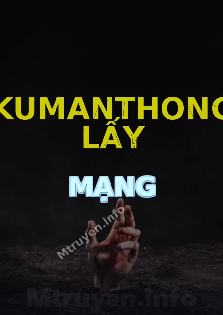 Kumanthong Lấy Mạng