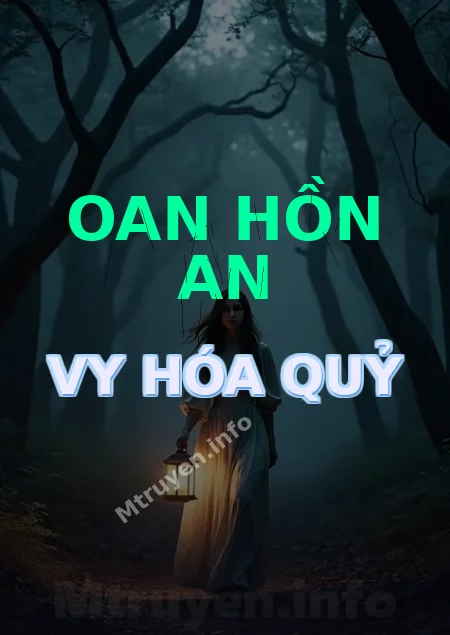 Oan Hồn An Vy Hóa Quỷ