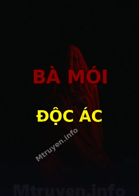 Bà Mói Độc Ác
