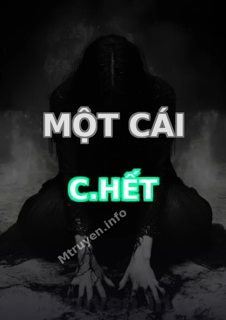 Một Cái C.hết