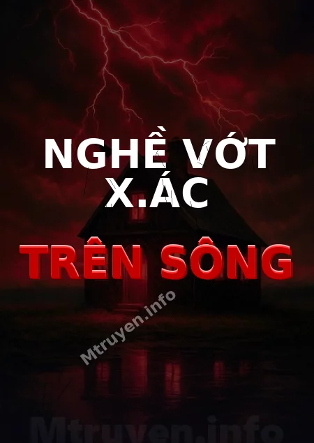 Nghề Vớt X.ác Trên Sông