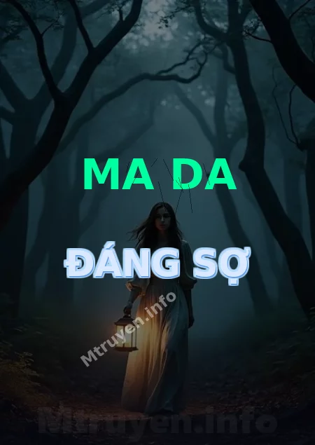 Ma Da Đáng Sợ