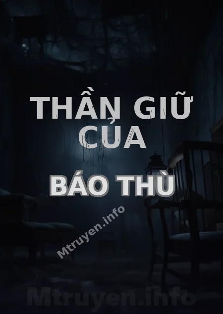 Thần Giữ Của Báo Thù
