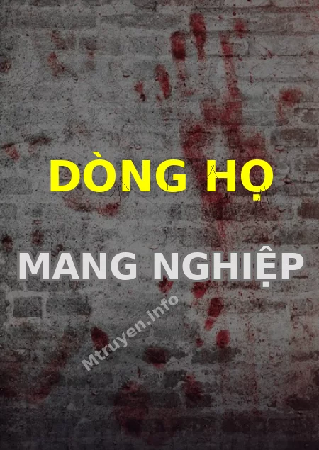 Dòng Họ Mang Nghiệp
