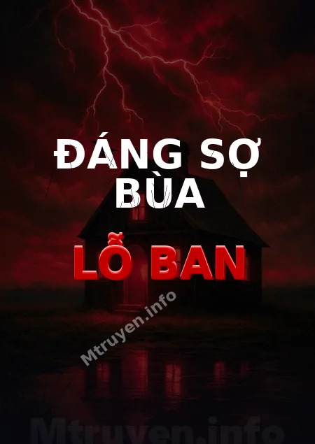 Đáng Sợ Bùa Lỗ Ban