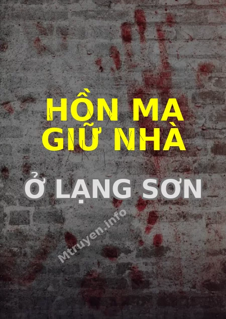 Hồn Ma Giữ Nhà Ở Lạng Sơn