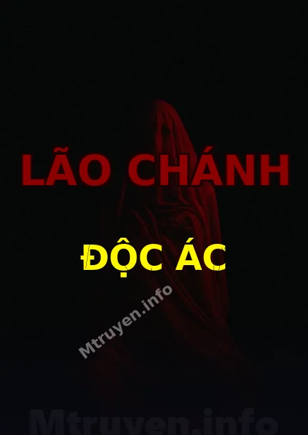 Lão Chánh Độc Ác