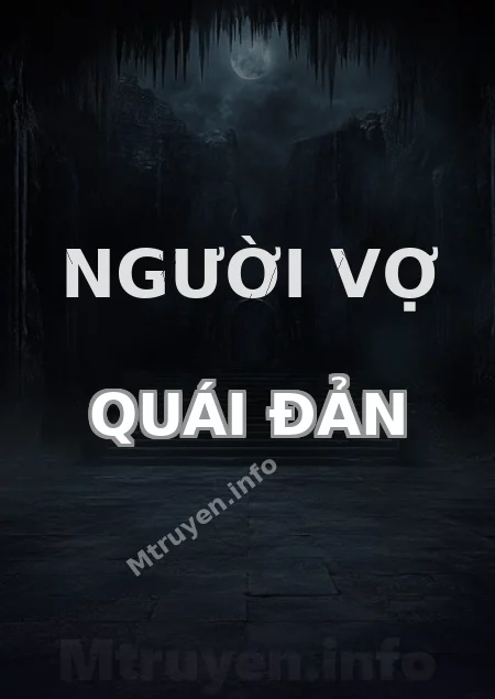 Người Vợ Quái Đản