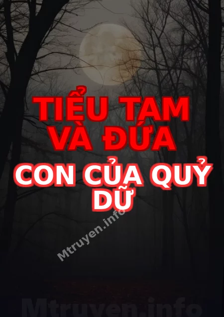 Tiểu Tam Và Đứa Con Của Quỷ Dữ