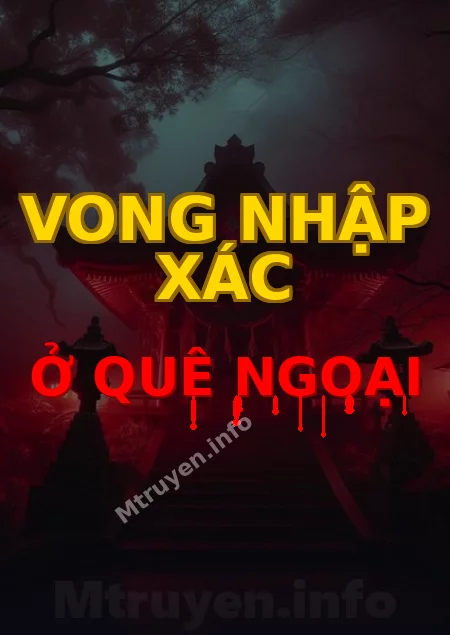 Vong Nhập Xác Ở Quê Ngoại