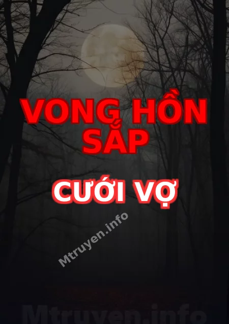 Vong Hồn Sắp Cưới Vợ