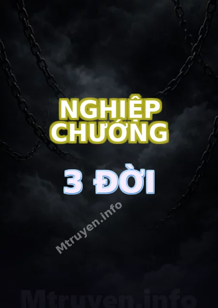 Nghiệp Chướng 3 Đời