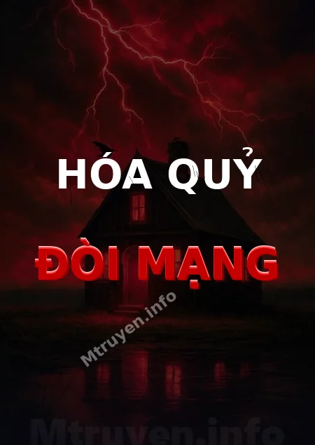 Hóa Quỷ Đòi Mạng