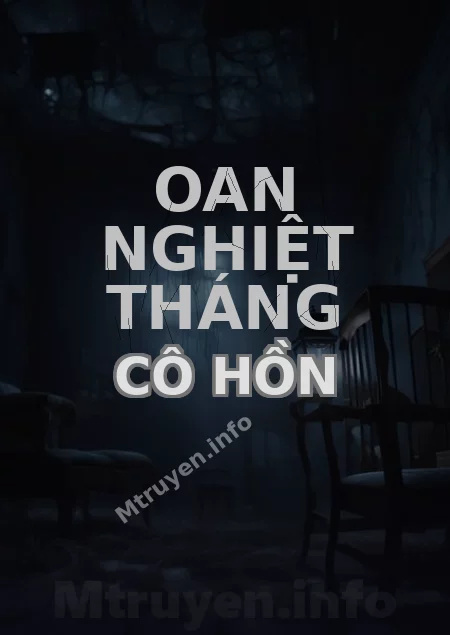 Oan Nghiệt Tháng Cô Hồn