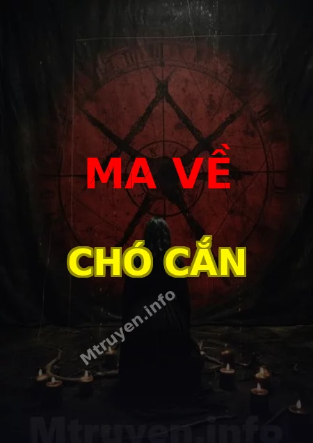 Ma Về Chó Cắn