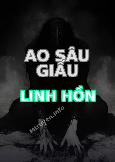 Ao Sâu Giấu Linh Hồn