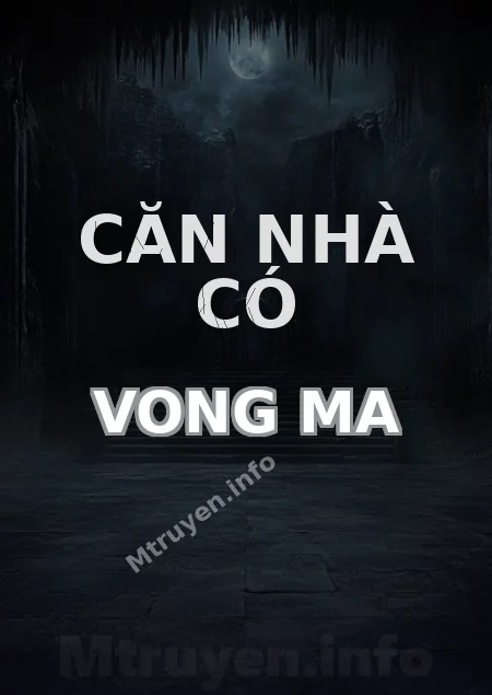 Căn Nhà Có Vong Ma