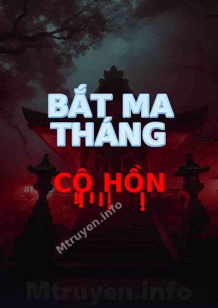 Bắt Ma Tháng Cô Hồn