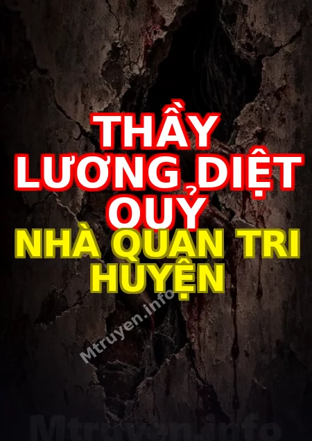 Thầy Lương Diệt Quỷ Nhà Quan Tri Huyện