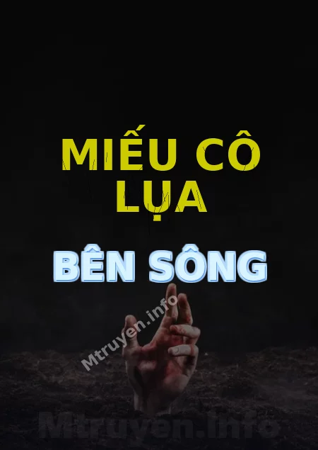 Miếu Cô Lụa Bên Sông
