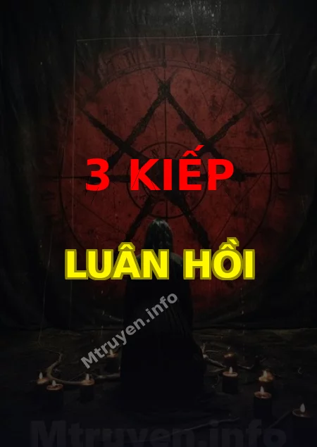 3 Kiếp Luân Hồi