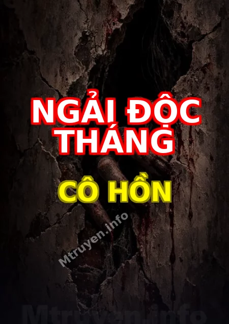 Ngải Độc Tháng Cô Hồn