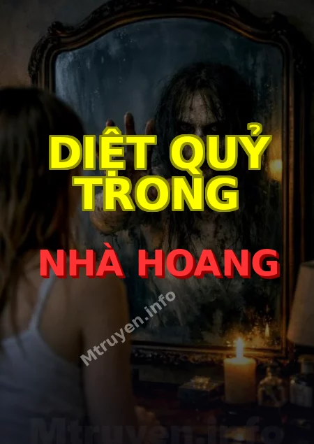 Diệt Quỷ Trong Nhà Hoang