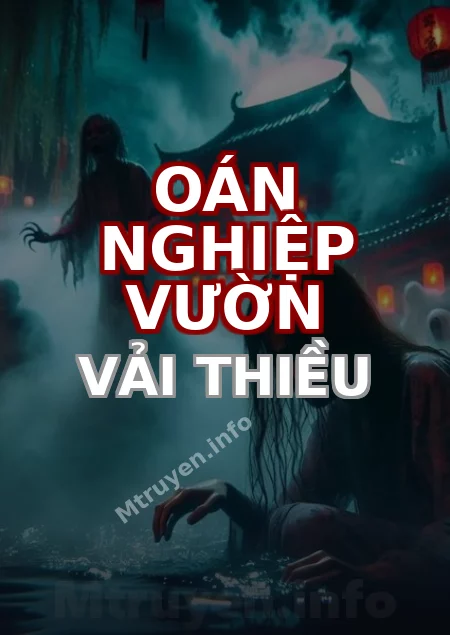 Oán Nghiệp Vườn Vải Thiều