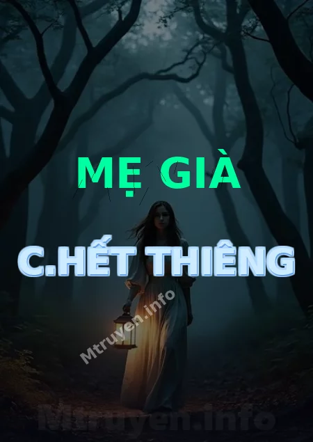 Mẹ Già C.hết Thiêng
