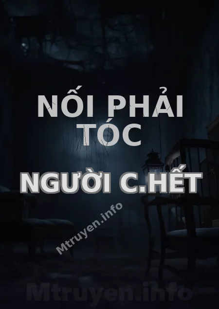 Nối Phải Tóc Người C.hết