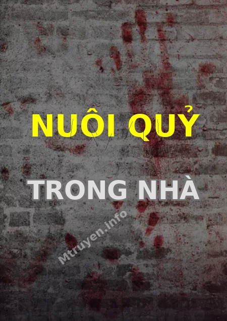 Nuôi Quỷ Trong Nhà