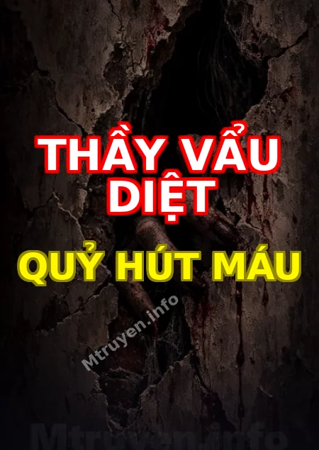 Thầy Vẩu Diệt Quỷ Hút Máu