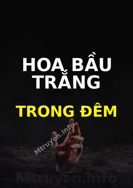 Hoa Bầu Trắng Trong Đêm