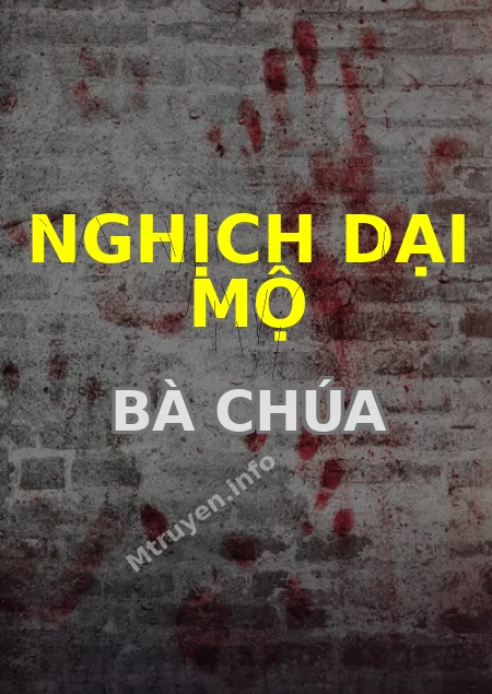 Nghịch Dại Mộ Bà Chúa