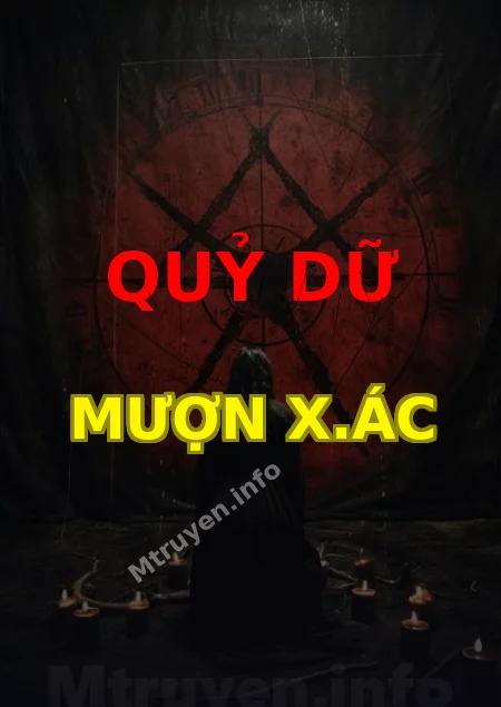 Quỷ Dữ Mượn X.ác