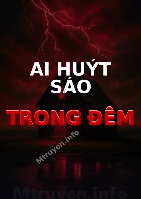 Ai Huýt Sáo Trong Đêm
