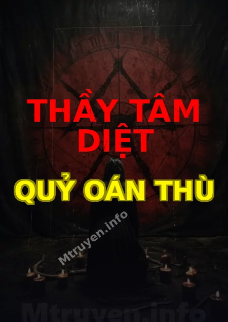 Thầy Tâm Diệt Quỷ Oán Thù