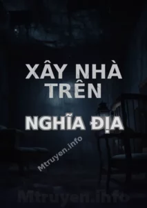 Xây Nhà Trên Nghĩa Địa
