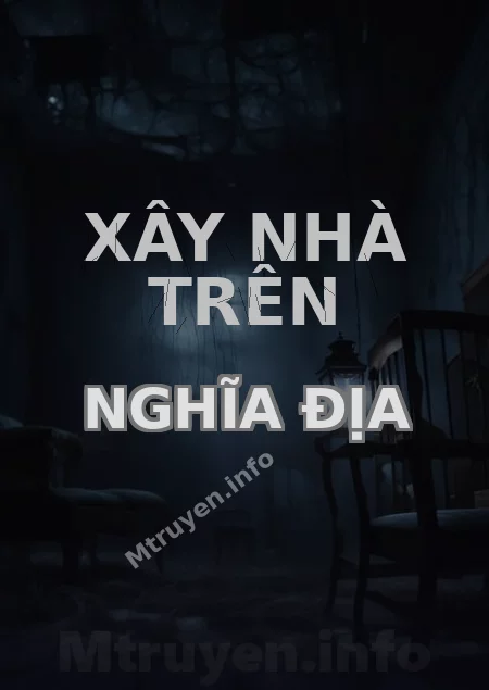 Xây Nhà Trên Nghĩa Địa