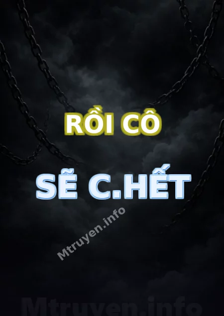 Rồi Cô Sẽ C.hết