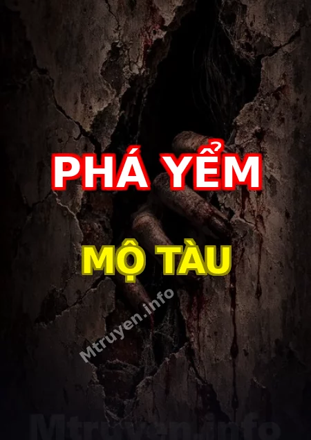 Phá Yểm Mộ Tàu