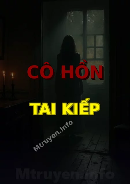 Cô Hồn Tai Kiếp