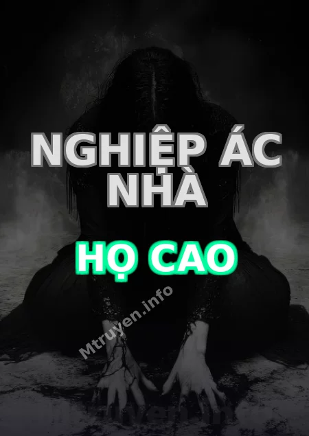 Nghiệp Ác Nhà Họ Cao