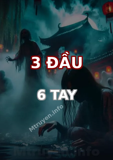3 Đầu 6 Tay