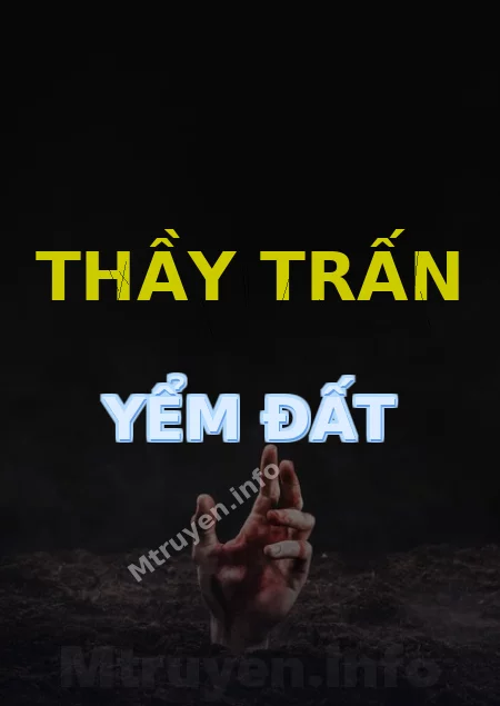 Thầy Trấn Yểm Đất