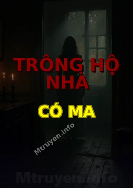Trông Hộ Nhà Có Ma