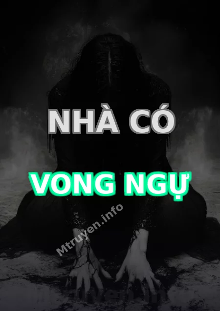 Nhà Có Vong Ngự