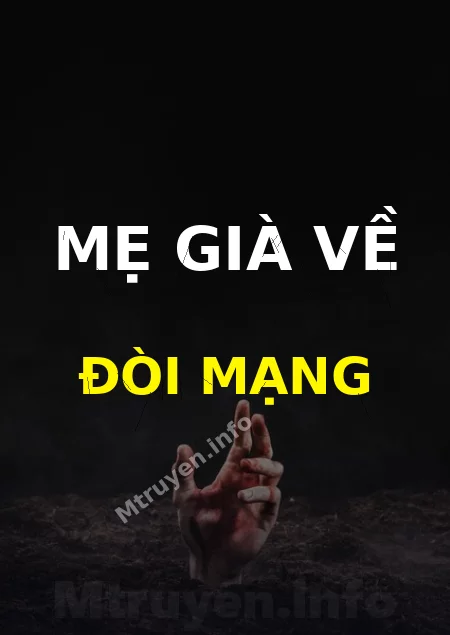 Mẹ Già Về Đòi Mạng