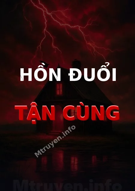Hồn Đuổi Tận Cùng